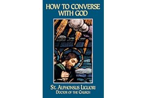 How to Converse With God