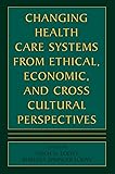 Changing Health Care Systems from