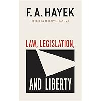 Law, Legislation, and Liberty, Volume 19 (Volume 19) (The Collected Works of F. A. Hayek)