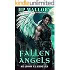 Fallen Angels, A Reverse Harem Dark Romance: Forced Proximity Dark Romance (Shadow Guardians Book 4)