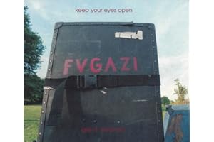 Keep Your Eyes Open: The Fugazi Photographs of Glen E. Friedman