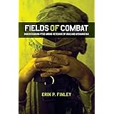 Fields of Combat: Understanding PTSD among Veterans of Iraq and Afghanistan (The Culture and Politics of Health Care Work)