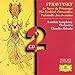 Stravinsky: Le Sacre du printemps (Rite of Spring) / The Firebird / Jeu de cartes / Petrouchka / Pulcinella