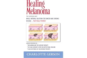 Healing Melanoma - The Gerson Way