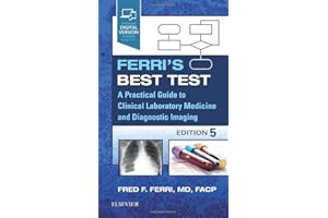 Ferri's Best Test: A Practical Guide to Clinical Laboratory Medicine and Diagnostic Imaging (Ferri's Medical Solutions)