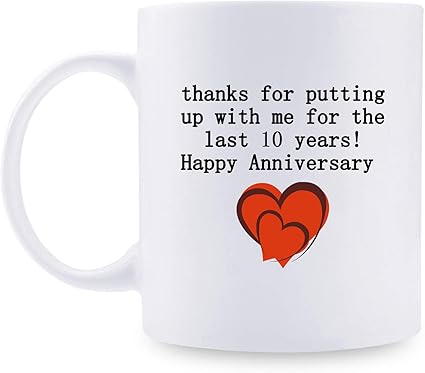Buy 10th Anniversary Gifts 10th Wedding Anniversary Gifts For Couple 10 Year Anniversary Gifts 11oz Funny Coffee Mug For Couples Husband Hubby Wife Wifey Her Him Putting Up With Me Online