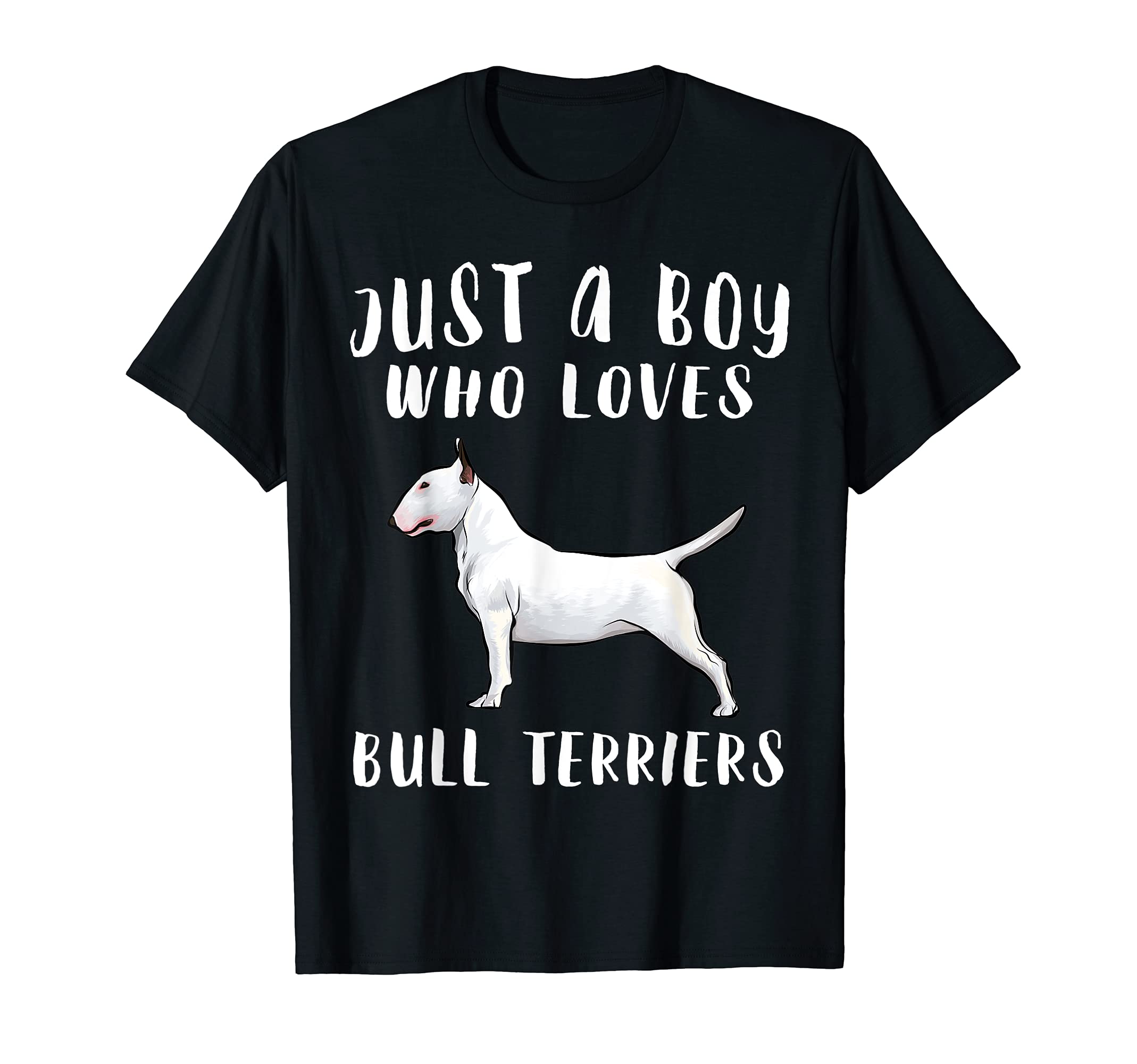 Im Just A Boy Who Loves Bull Terriers Dog Lover T-Shirt