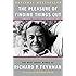 The Pleasure of Finding Things Out: The Best Short Works of Richard P. Feynman
