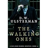 The Walking Ones: (San Juan Islands Mystery Book 10)