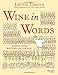 Wine in Words: Notes for Better Drinking