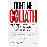 Fighting Goliath: Exposing the flawed science and statistics behind the COVID-19 event