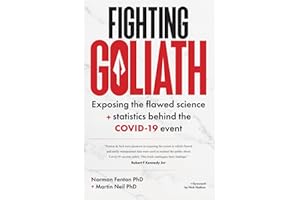Fighting Goliath: Exposing the flawed science and statistics behind the COVID-19 event