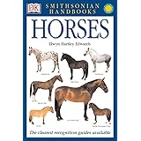 Horses: The Clearest Recognition Guide Available (DK Handbooks)