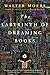 Labyrinth of Dreaming Books: A Novel