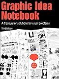 Graphic Idea Notebook: A Treasury of Solutions to Visual Problems cover