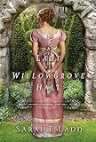 A Lady at Willowgrove Hall (Whispers On The Moors) by Sarah E. Ladd