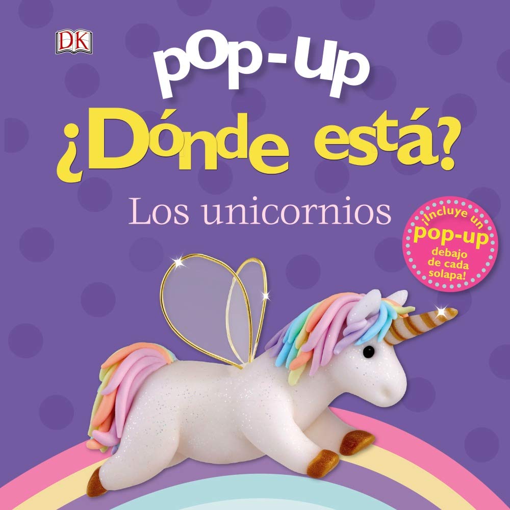 Pop-up. ¿Dónde estဠLos unicornios (Castellano - A PARTIR DE 0 AÑOS - MANIPULATIVOS (LIBROS PARA TO