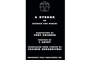 A Dybbuk: or Between Two Worlds