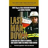 Last Man Down: A Firefighter's Story of Survival and Escape from the World Trade Center