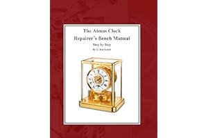 The Atmos Clock Repairer?s Bench Manual
