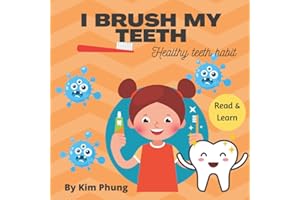 I Brush My Teeth: Heathy Teeth Habit: Children books 1-3 brushing teeth