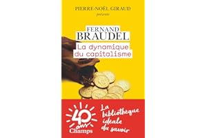La dynamique du capitalisme (French Edition)
