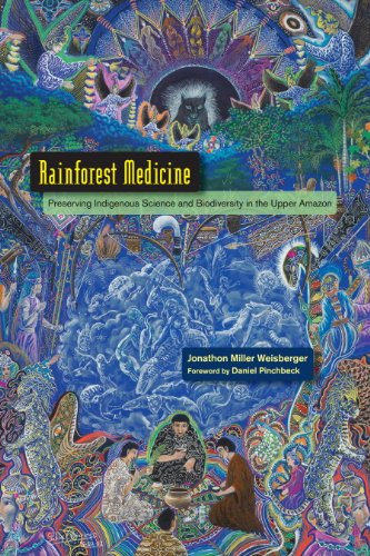 Rainforest Medicine: Preserving Indigenous Science and Biodiversity in the Upper Amazon (English Edition)