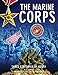 The Marine Corps: Three Centuries of Glory by B.L. Crumley