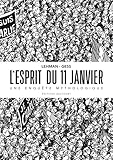 L'esprit du 11 janvier : Une enquête mythologique by 