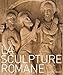 La sculpture romane by 