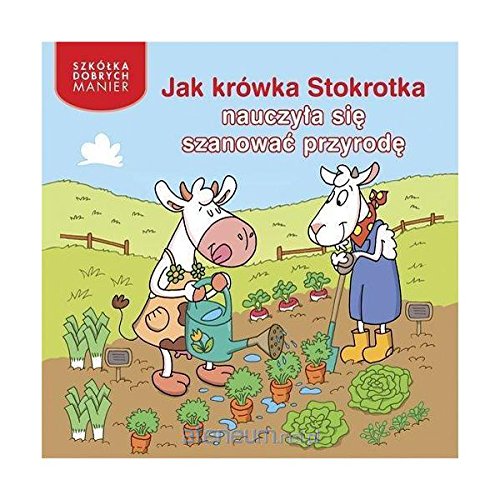 Jak krowka Stokrotka nauczyla sie szanowac przyrode