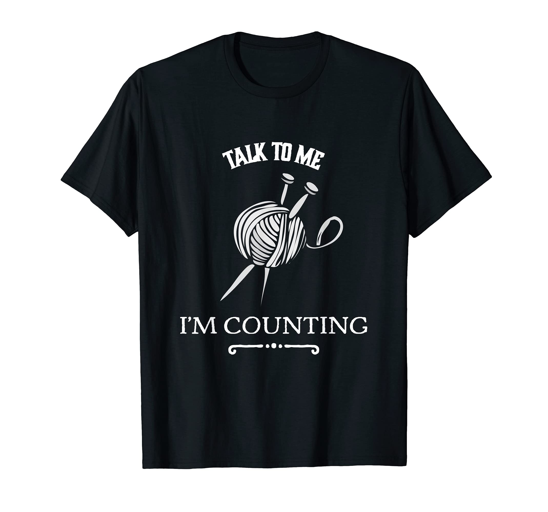 Talk to me I am Counting Funny Crochet Knitting T-Shirt