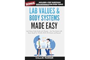 Lab Values & Body Systems Made Easy: Lab Values Study Guide with Rhymes — Ace Your Exams with Quick Recall for NCLEX, MCAT, PA School, and Beyond: Quiz for Every Topic! (Meds Made Easy)