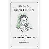 The Case for Edward de Vere as the Real William Shakespeare: A Challenge to Conventional Wisdom