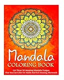 Mandala Coloring Book: Get These 30 Amazing Mandala Designs That You Can Color For Adults And Feel Amazing Afterwards (coloring book, adult coloring ... adult coloring book, mandala mind meditation) by 