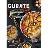 Cúrate: Authentic Spanish Food from an American Kitchen