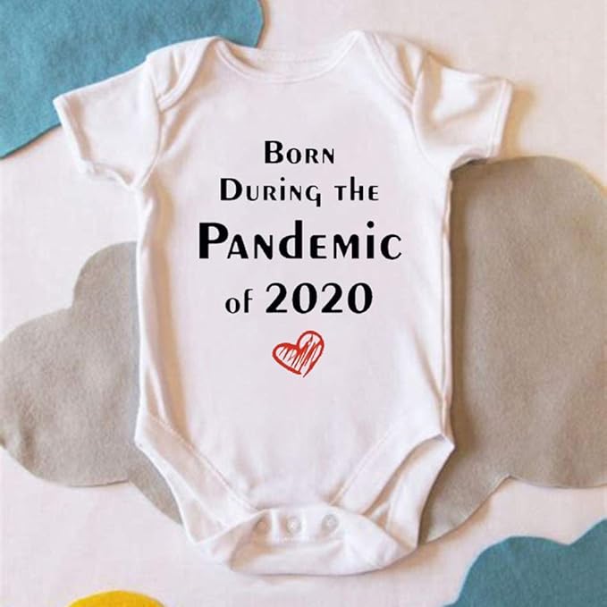 i was born during a pandemic onesie