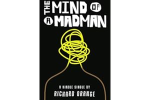 The Mind of a Madman: Norway's struggle to understand Anders Breivik (Kindle Single)