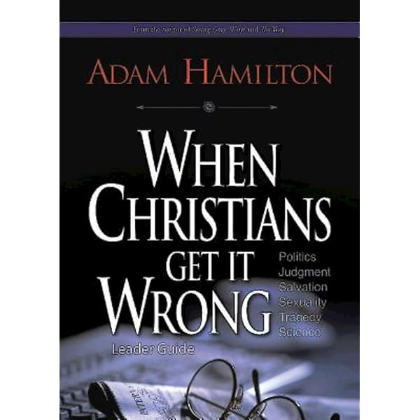 ℳ When Christians Get It Wrong Leader Guide: Hamilton, Adam