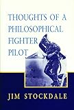 Thoughts of a Philosophical Fighter Pilot (Reprint ed.)