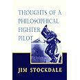 Thoughts of a Philosophical Fighter Pilot (Reprint ed.)