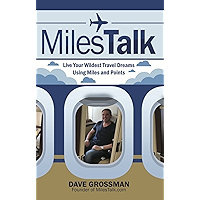 MilesTalk: Live Your Wildest Travel Dreams Using Miles and Points book cover