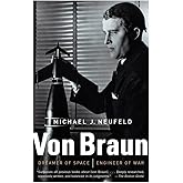 Von Braun: Dreamer of Space, Engineer of War