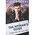 The Hitman's Guide to Righting Wrongs While Causing Mayhem