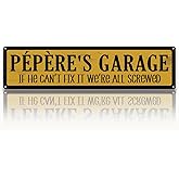 Metal Father's Day Gift, Retro Metal Tin Sign, Man Cave Decor, Pépère's Garage, If He Can't Fix It We're Screwed, Garage Workshop Decor, Gift for Pépère 15.8x4 Inch