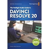 The Fairlight Audio Guide to DaVinci Resolve 20