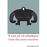 9 Out of 10 Climbers Make the Same Mistakes: Navigation Through the Maze of Advice for the Self-coached Climber