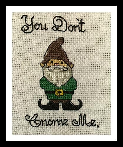 Counted Cross Stitch Pattern. You don't gnome me.