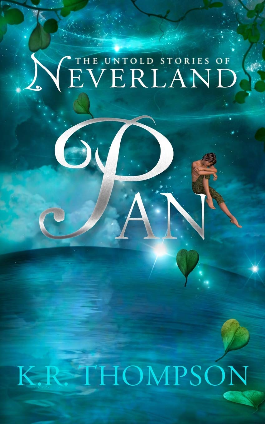 Pan The Untold Stories Of Neverland Volume 1 Thompson K R 9781515196969 Amazon Com Books