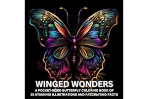 Winged Wonders: A Pocket-Sized Butterfly Coloring Book of 25 Stunning Illustrations and Fascinating Facts (Pocket Palette)